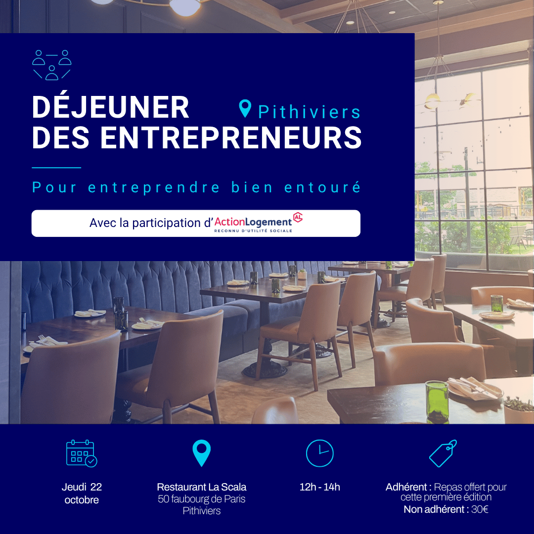 DÉJEUNER DES ENTREPRENEURS | Pithiviers