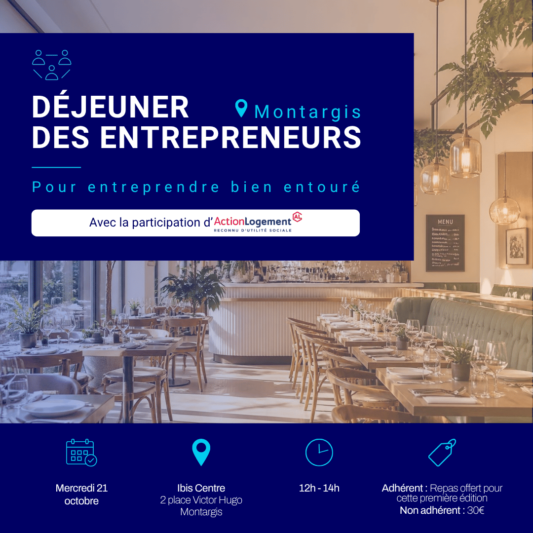 DÉJEUNER DES ENTREPRENEURS | Montargis